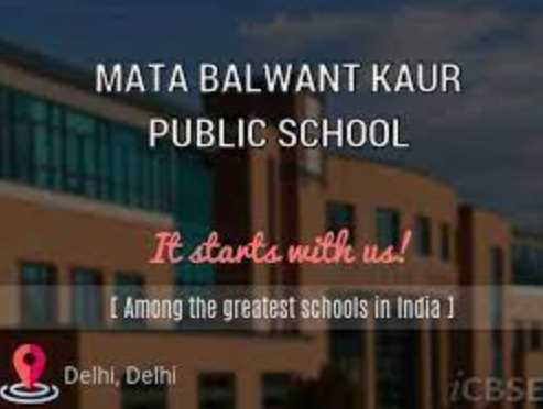 MATA BALWANT KAUR PUBLIC SCHOOL DELHI
