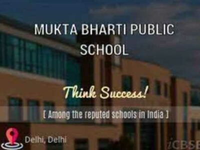 MUKTA BHARTI PUBLIC SCHOOL DELHI