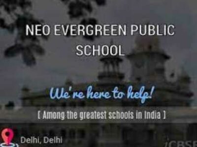 NEO EVERGREEN PUBLIC SCHOOL DELHI