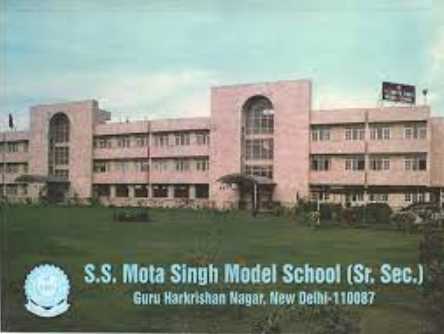 S.S. MOTA SINGH SR. SEC. MODEL SCHOOL DELHI