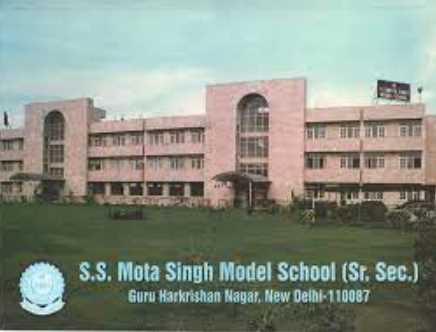 S.S. MOTA SINGH MODEL SCHOOL(SR. SEE.) DELHI