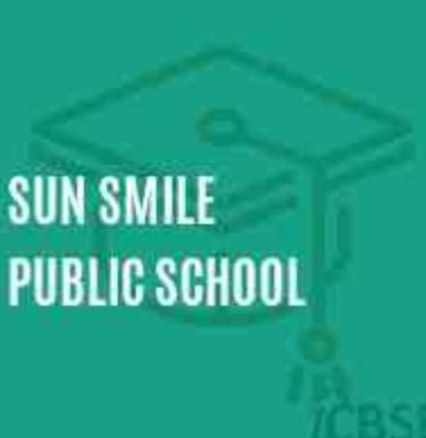 SUN SMILE PUBLIC SCHOOL DELHI