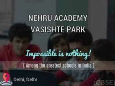 NEHRU ACADEMY VASISHTE PARK SCHOOL DELHI