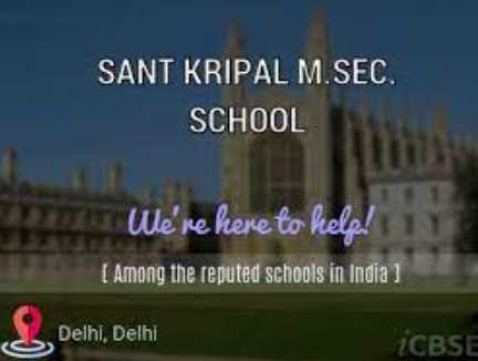 SANT KRIPAL M.SEC. SCHOOL DELHI